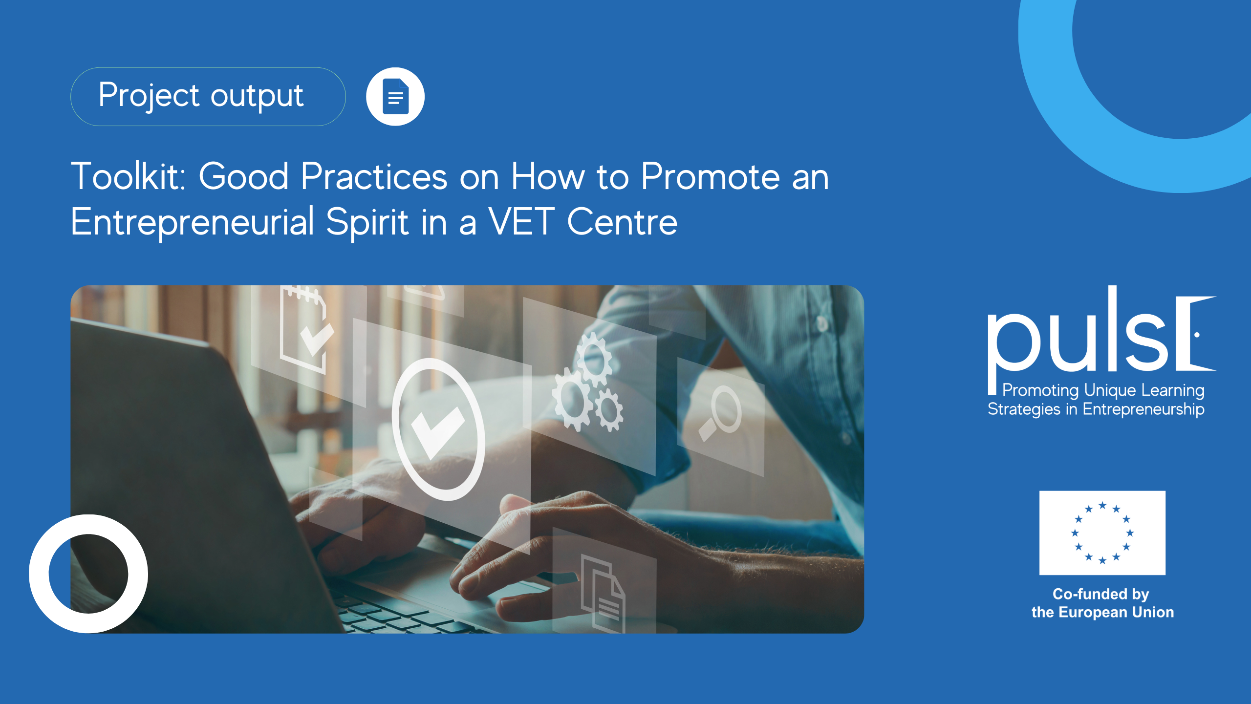 PULSE Project Launches Toolkit on Good Practices to Foster Entrepreneurship in VET Centres